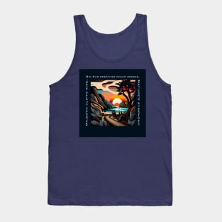 Majestic cliffs rise, Big Sur breathes ocean breeze, Nature's symphony. Tank Top